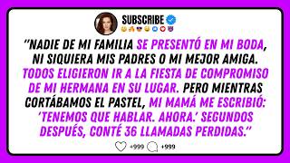 Mi familia me abandonó el día más importante de mi vida por la fiesta de mi hermana...
