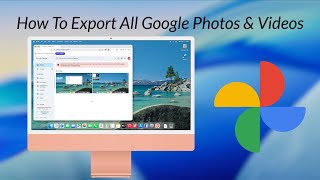How To Export All Google Photos & Videos
