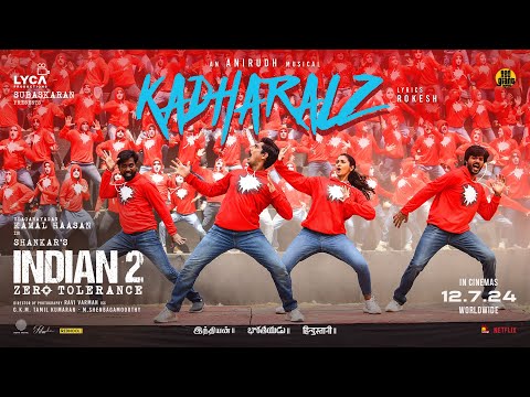 Indian 2 - Kadharalz Lyric Video | Kamal Haasan | Shankar | Anirudh | Subaskaran | Lyca