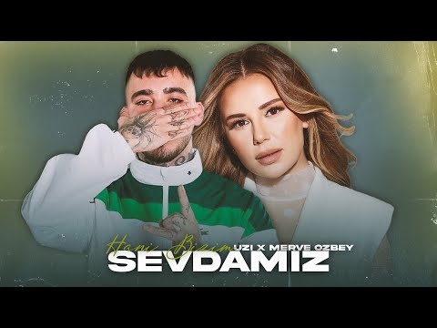 Merve Özbey X Uzi -  Hani Bizim Sevdamız (Prod.Mert Tunç)