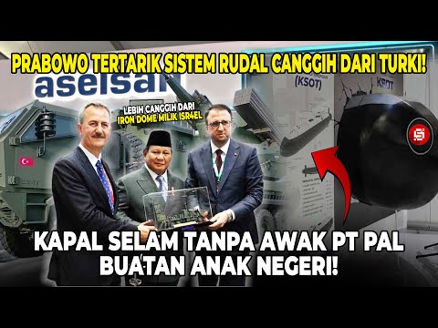 RI PERKUAT SISTEM PERTAHANAN UDARA & LAUT! Steel Dome Dari Turki & Kapal Selam Tanpa Awak PT PAL