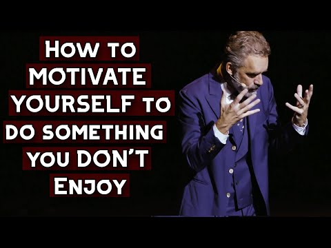 How do you MOTIVATE YOURSELF to do something that you DON'T ENJOY Doing?