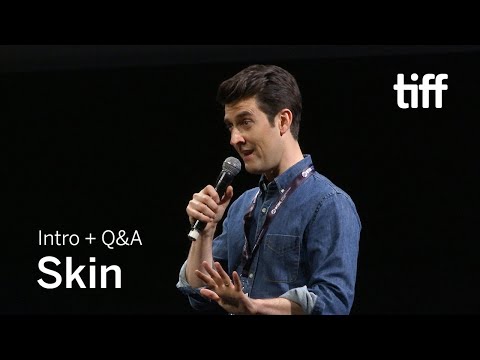 SKIN Director Q&A | TIFF 2018