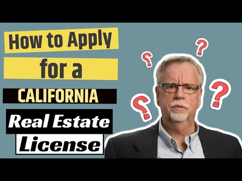 How to Apply for a California Real Estate License