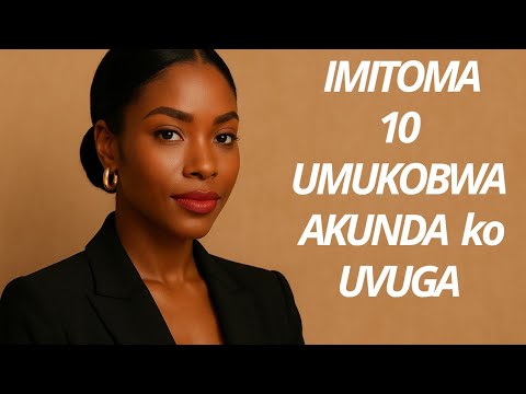 IMITOMA 10 UMUKOBWA ASHIMA