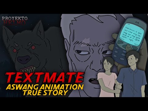 TEXTMATE | Aswang True Story Animation