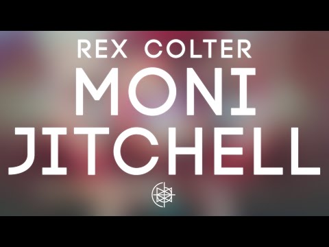 Rex Colter - Moni Jitchell