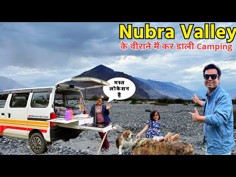 आज अकेले रुकेंगे NUBRA VALLEY के वीराने मैं | Delhi to Ladakh in Camper Van