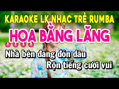 Karaoke Liên Khúc Nhạc Hoa Lời Việt Tone Nữ – Hoa Bằng Lăng