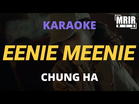 CHUNG HA 청하 – EENIE MEENIE (Feat. 홍중(ATEEZ)) KARAOKE Instrumental With Lyrics