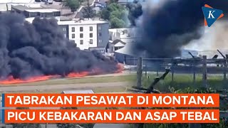 Pesawat Mendarat Hantam Pesawat Lain di Montana, Api dan Asap Selimuti Landasan Pacu