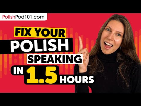 Fix Your Polish Speaking in 1.5 Hours