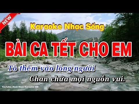 Karaoke Bài Ca Tết Cho Em – Hoài Nam Karaoke HD