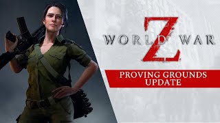 World War Z Proving Grounds update is now live, patch notes here