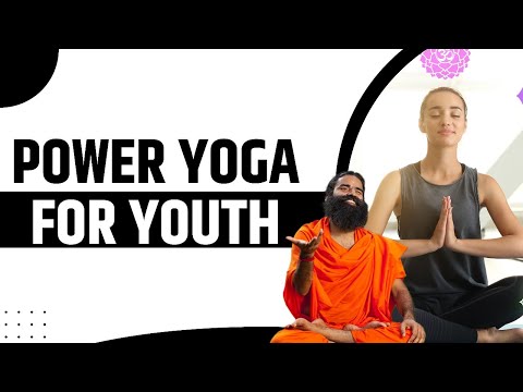 Power Yoga For Youth || Swami Ramdev