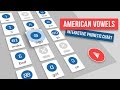 Understanding American English Vowel Sounds
