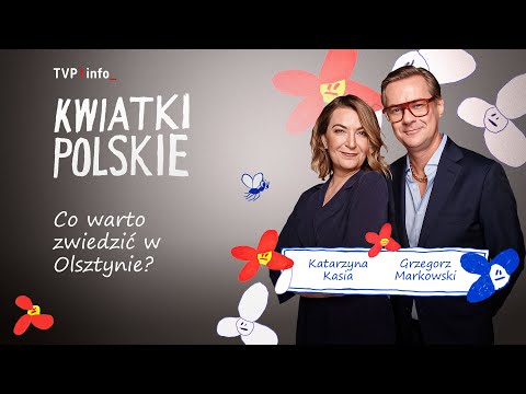 Co warto zwiedzić w Olsztynie? | KWIATKI POLSKIE