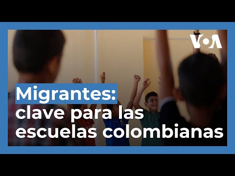 Migrantes: ¿el salvavidas del sistema educativo colombiano?