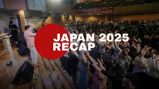 JAPAN 2025 RECAP | Look at what God did....