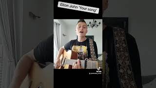 Elton John 'Your Song' Cover