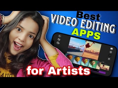 Best Video Editing Aaps for the Artist (Beginner - Expert)