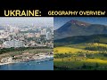 Ukraine: Geography and Economy Overview