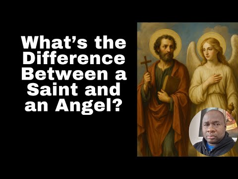 What’s the Difference Between a Saint and an Angel?