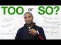 Understanding 'To' and 'So' Usage