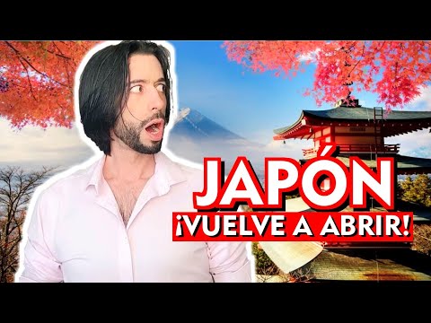 JAPÓN REABRE SUS FRONTERAS: Viajar a Japón en 2022, Historia del Cierre y Nuevos Problemas