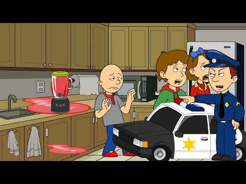 Classic Caillou Puts Caillou In A Blender/Grounded And Arrested