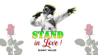 Bunny Wailer - Stand in Love