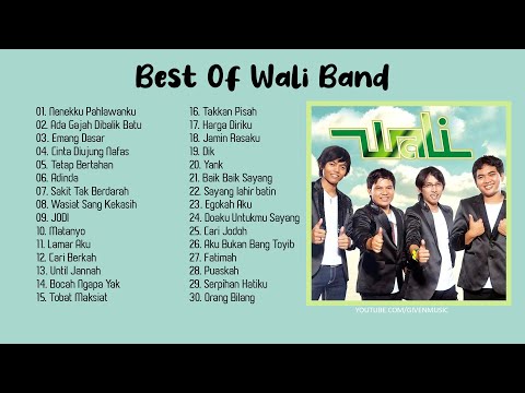 Lagu Wali Band Pilihan Terbaik - WALI BAND FULL ALBUM Terpopuler