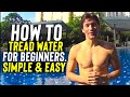 Treading Water Techniques and Tips