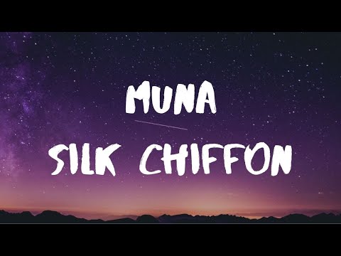 Muna- Silk Chiffon Lyrics