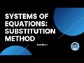 Solving Systems of Equations with Substitution