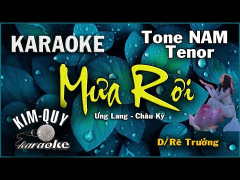 Karaoke MƯA RƠI ( Rumba ) Tone NAM Tenor ( D/Rê Trưởng ) KIM QUY KARAOKE