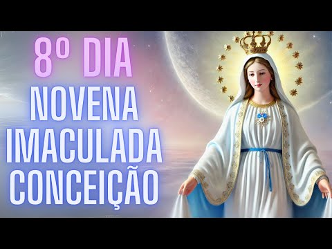 8º Dia da Novena à Imaculada Conceição