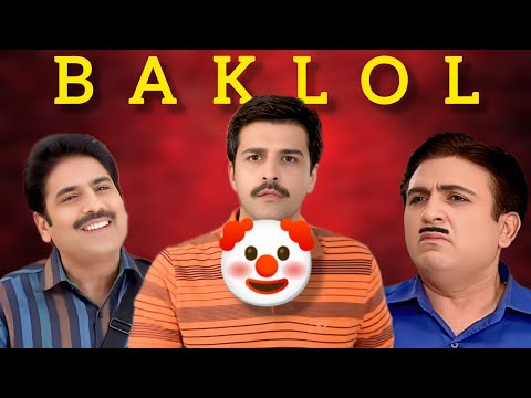 Baklol 🤡 Taarak Mehta Ka Ooltah Chashma