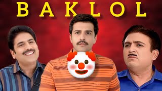 Baklol 🤡 Taarak Mehta Ka Ooltah Chashma
