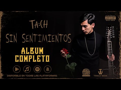 📀 TACH - Sin Sentimientos [Album Completo]