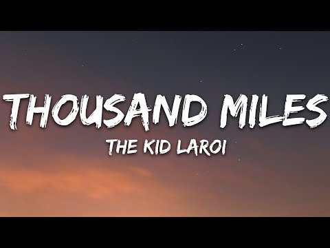 The Kid LAROI - Thousand Miles (Lyrics)