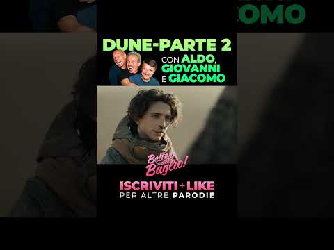 "DUNE - PARTE 2" con ALDO, GIOVANNI e GIACOMO 🚀 #Dune #AldoGiovannieGiacomo #Parodia #Shorts