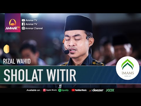 SURAT AL MAUN - AL KAFIRUN - AN NAS || RIZAL WAHID || IMAM SHOLAT WITIR