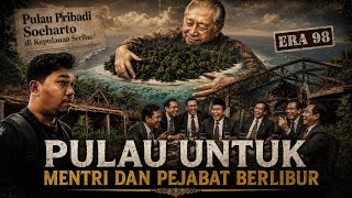 PULAU PRIBADI TEMPAT MENTRI DAN PEJABAT BERLIBUR