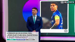 FUTBOL TOTAL 3/4/26: Enzo Fernández fue sancionado por Chelsea ⚽️ ¿Qué pasó? - Análisis