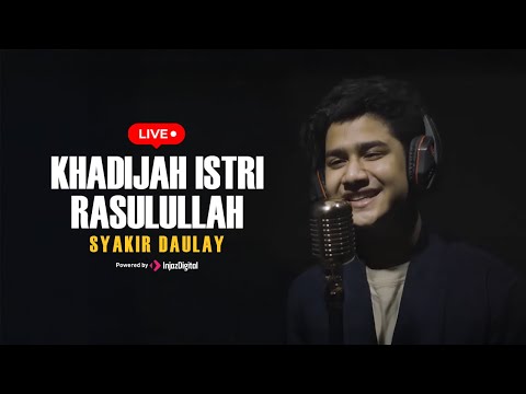 Syakir Daulay & Nadzira Shafa - Livestream | Khadijah Istri Rasulullah