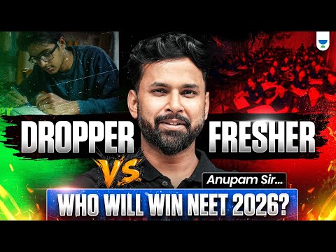 🔥 Dropper or Fresher – Who Will Dominate NEET 2026? | Anupam Upadhayay #neet2026