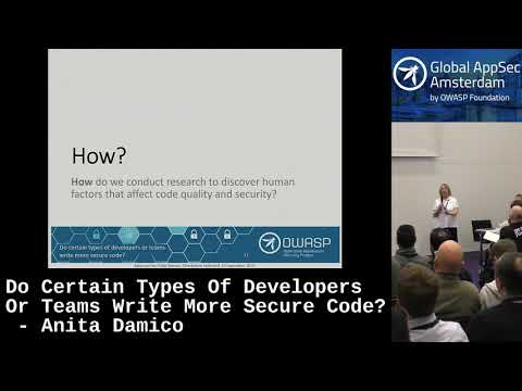 Do Certain Types Of Developers Or Teams Write More Secure Code? - Anita Damico