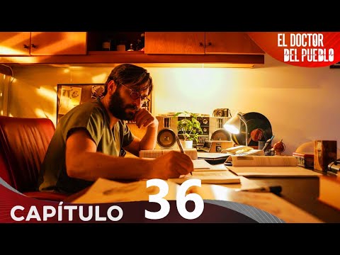 El Doctor Del Pueblo - Capitulo 36