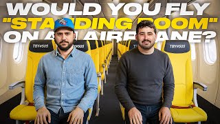 Would You Fly "Standing Room" On An Airplane | The Basement Yard #505